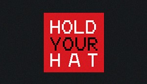 Hold Your Hat